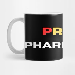 Proud pharmacist Mug